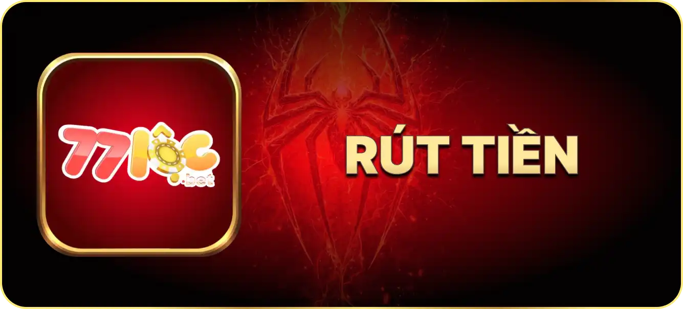 Hướng dẫn rút tiền 77loc.bet