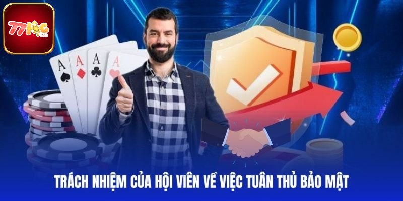 Các nghĩa vụ người chơi tại nhà cái cần thực hiện