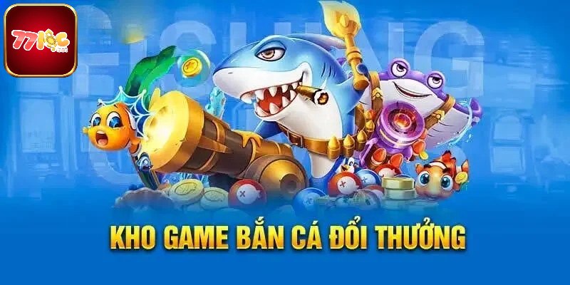 Thông tin về dòng game bắn cá đổi thưởng